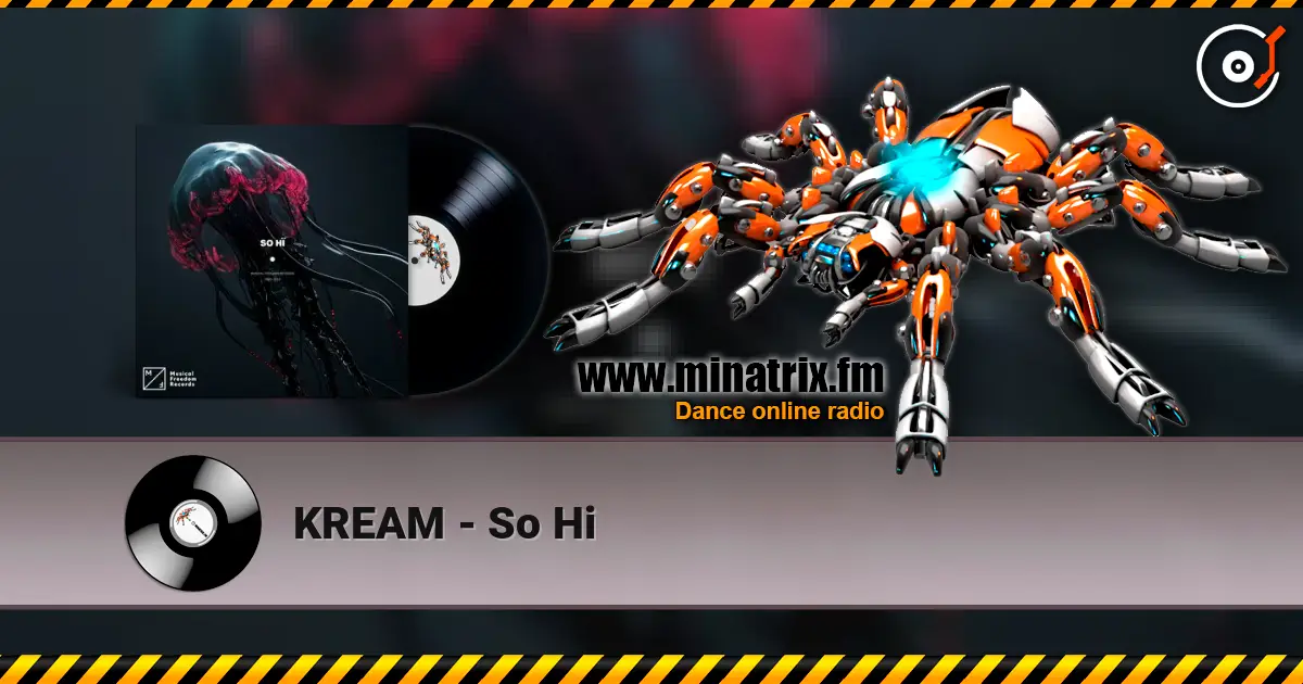 KREAM - So Hi listen online in high quality | Minatrix.FM