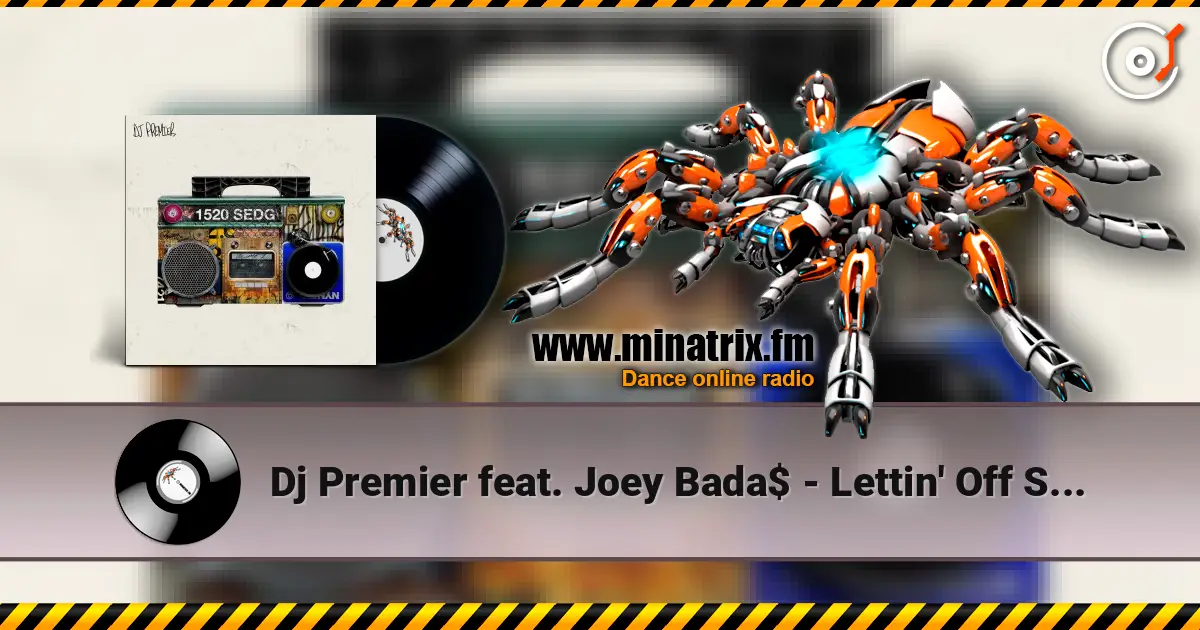 Dj Premier feat. Joey Bada$ - Lettin' Off Steam listen online in high quality | Minatrix.FM