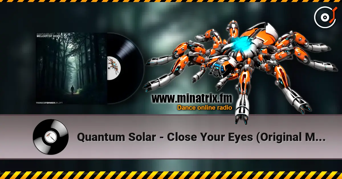 Quantum Solar - Close Your Eyes (Original Mix) listen online in high quality | Minatrix.FM