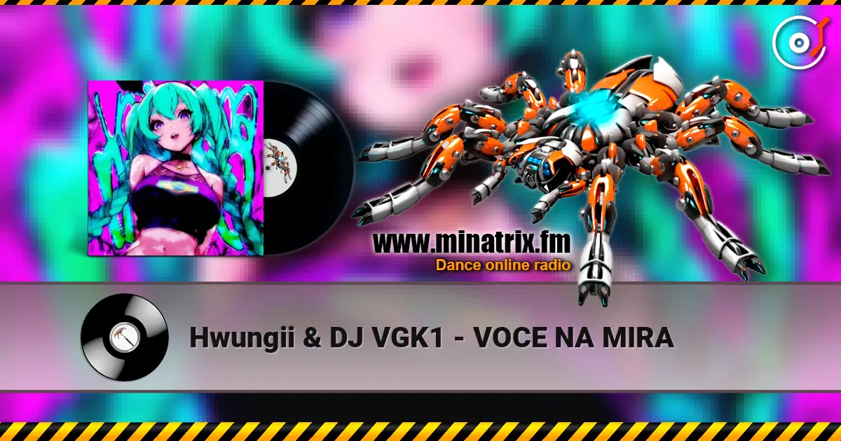 Hwungii & DJ VGK1 - VOCE NA MIRA listen online in high quality | Minatrix.FM
