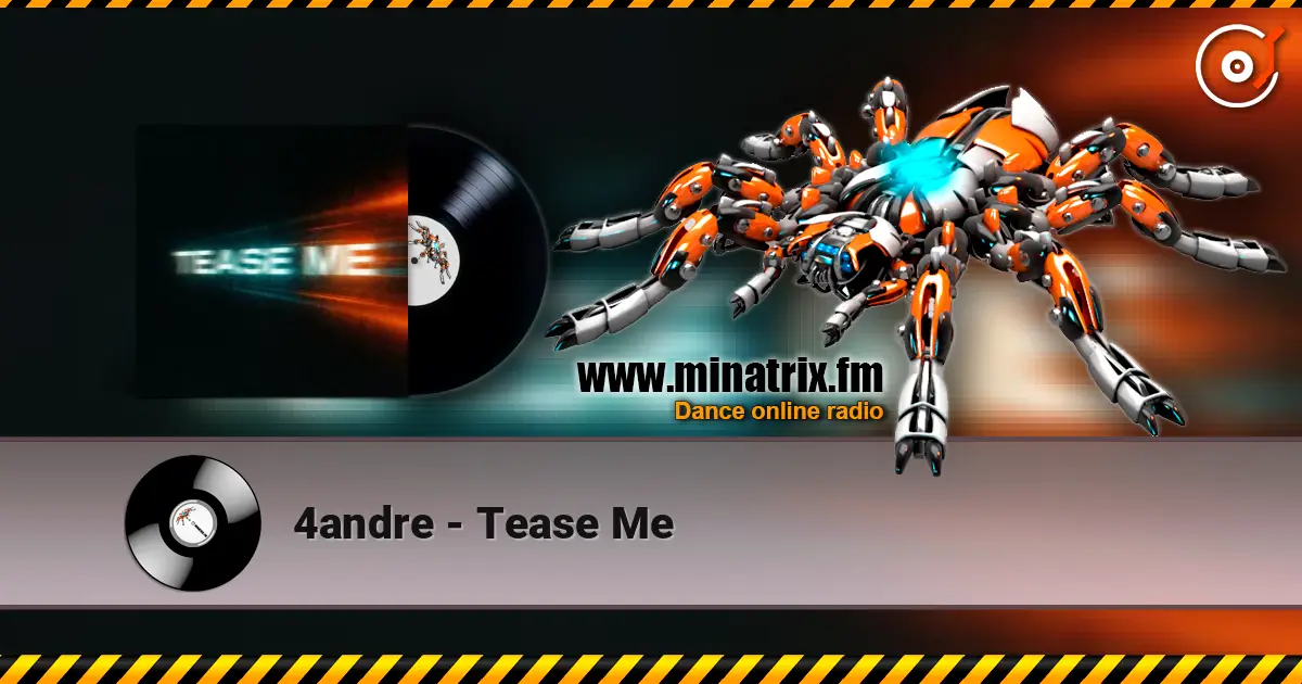4andre - Tease Me listen online in high quality | Minatrix.FM