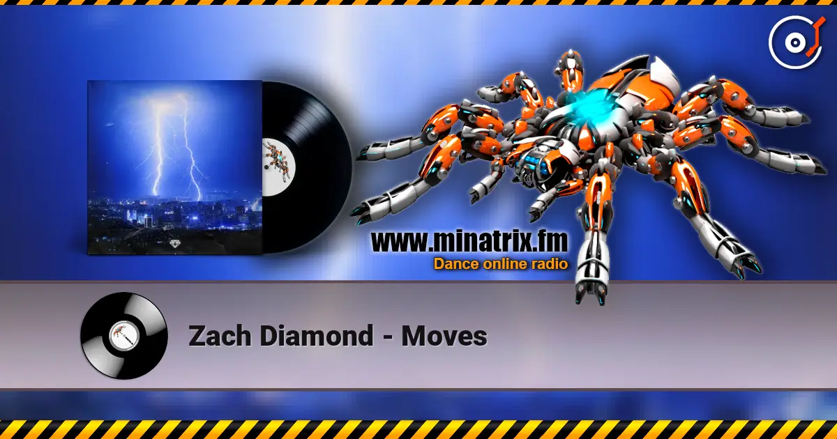 Zach Diamond - Moves listen online in high quality | Minatrix.FM