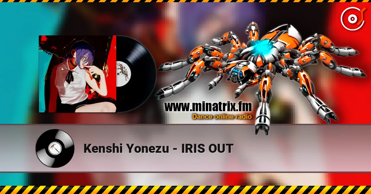 Kenshi Yonezu - IRIS OUT listen online in high quality | Minatrix.FM