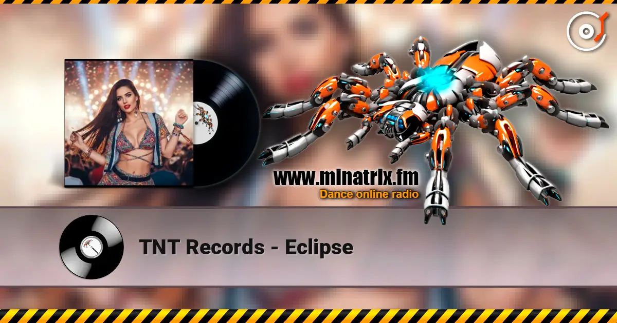 TNT Records - Eclipse listen online in high quality | Minatrix.FM