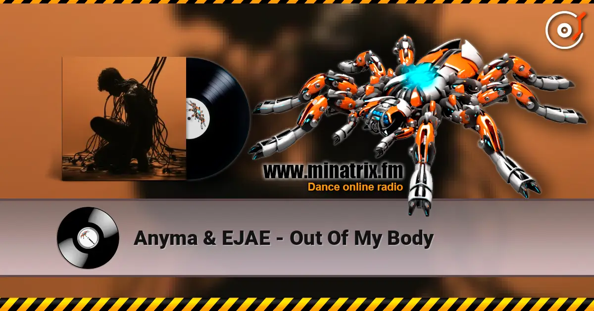 Anyma & EJAE - Out Of My Body listen online in high quality | Minatrix.FM
