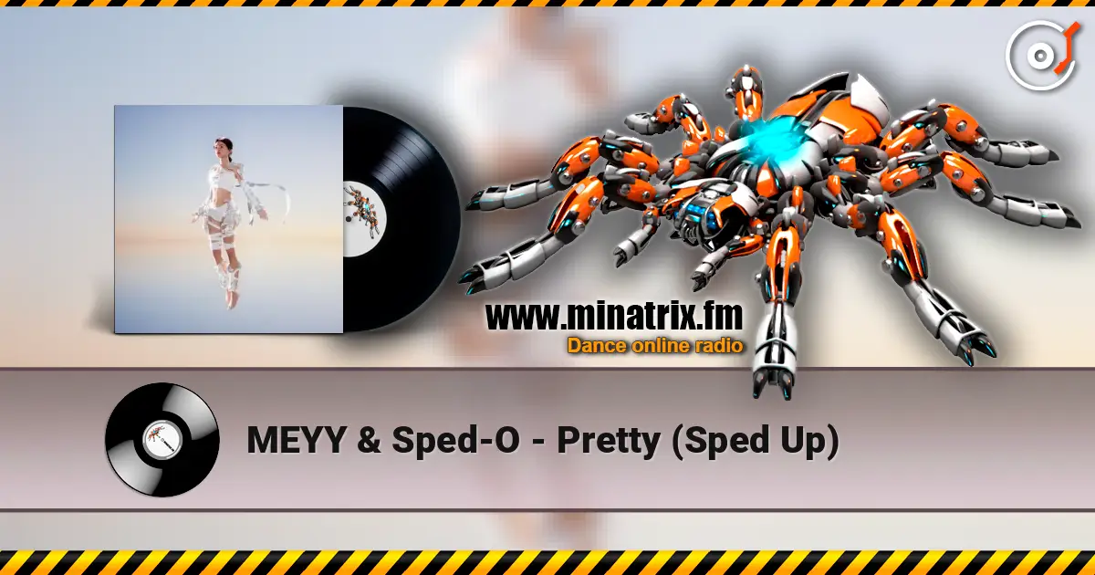MEYY & Sped-O - Pretty (Sped Up) listen online in high quality | Minatrix.FM