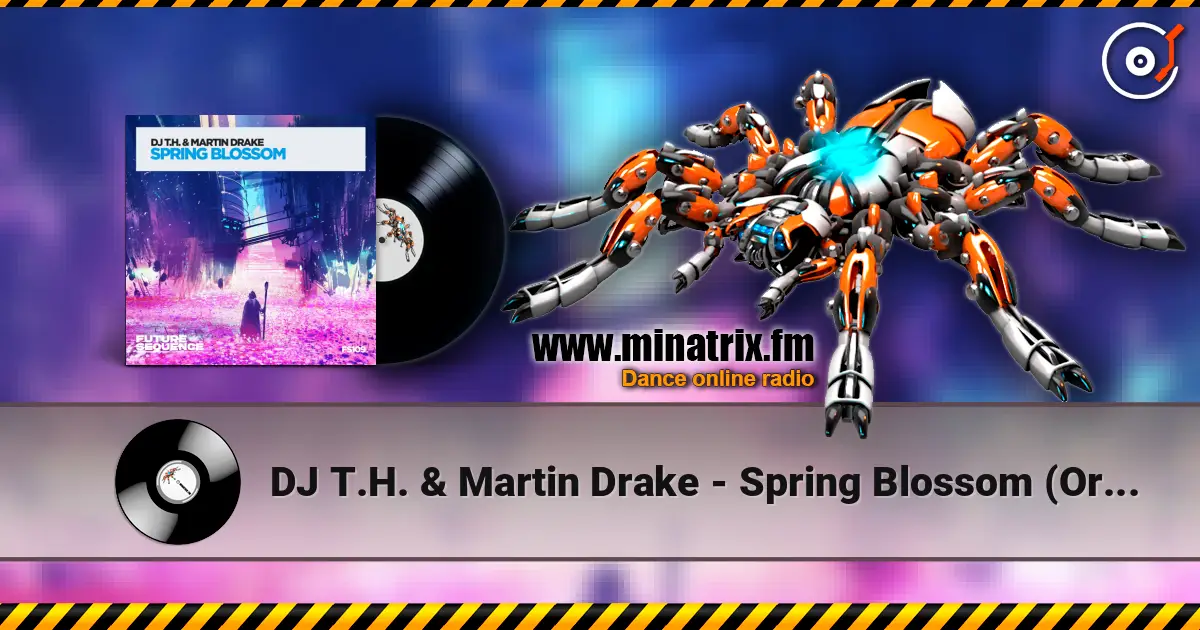 DJ T.H. & Martin Drake - Spring Blossom (Original Mix) listen online in high quality | Minatrix.FM