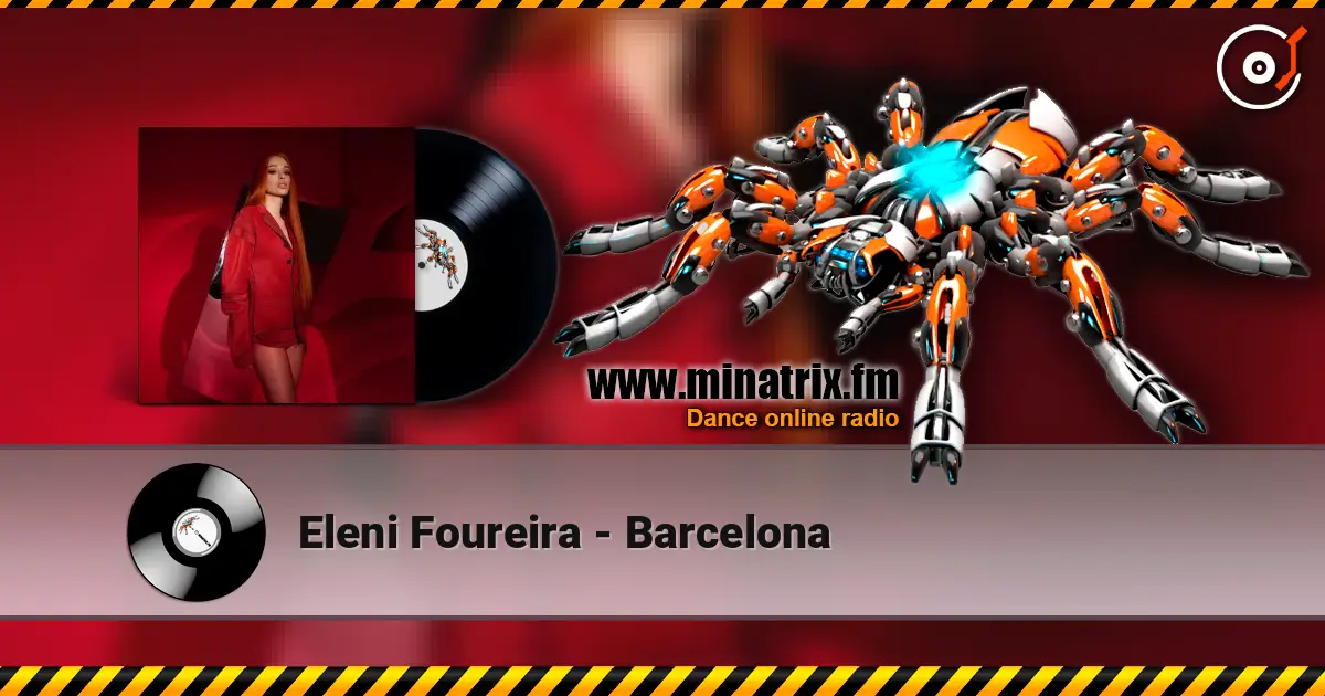 Eleni Foureira - Barcelona listen online in high quality | Minatrix.FM