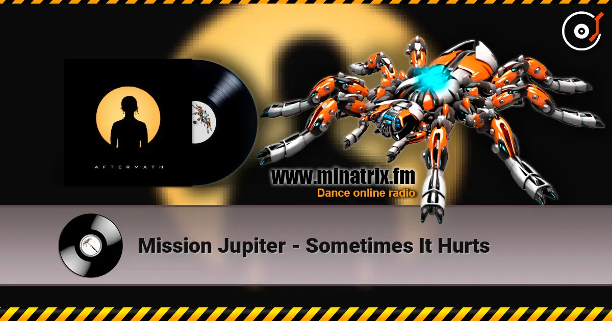 Mission Jupiter - Sometimes It Hurts listen online in high quality | Minatrix.FM