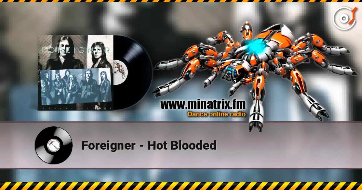 Foreigner - Hot Blooded listen online in high quality | Minatrix.FM