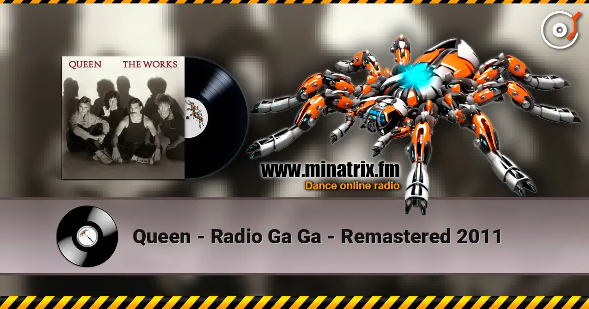 Queen - Radio Ga Ga - Remastered 2011 listen online in high quality | Minatrix.FM