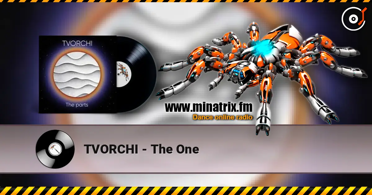 TVORCHI - The One listen online in high quality | Minatrix.FM