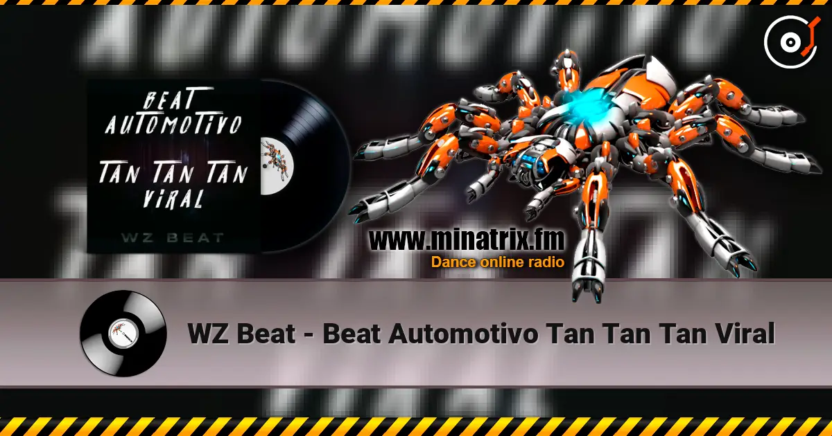 WZ Beat - Beat Automotivo Tan Tan Tan Viral listen online in high quality | Minatrix.FM