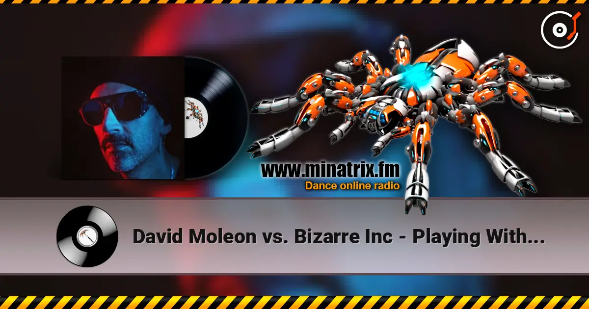 David Moleon vs. Bizarre Inc - Playing With Saturno (Bryan Kearney Smash-Up) listen online in high quality | Minatrix.FM