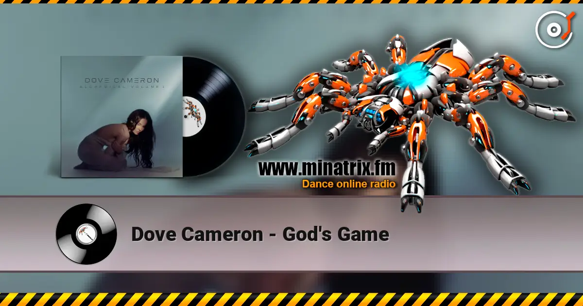 Dove Cameron - God's Game listen online in high quality | Minatrix.FM