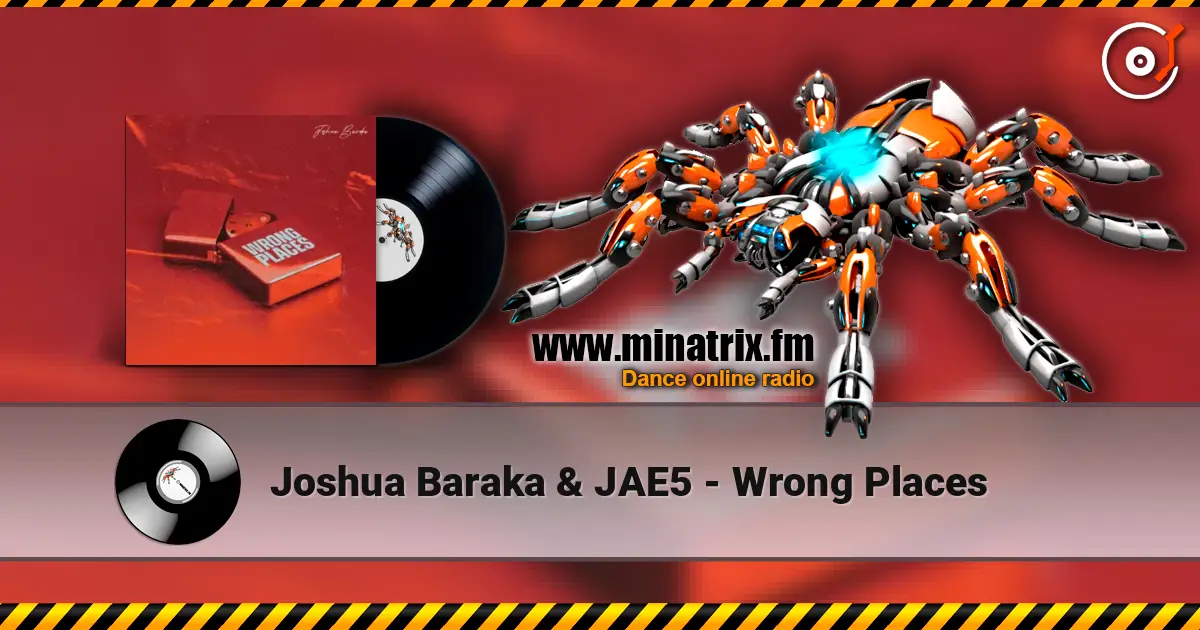 Joshua Baraka & JAE5 - Wrong Places listen online in high quality | Minatrix.FM