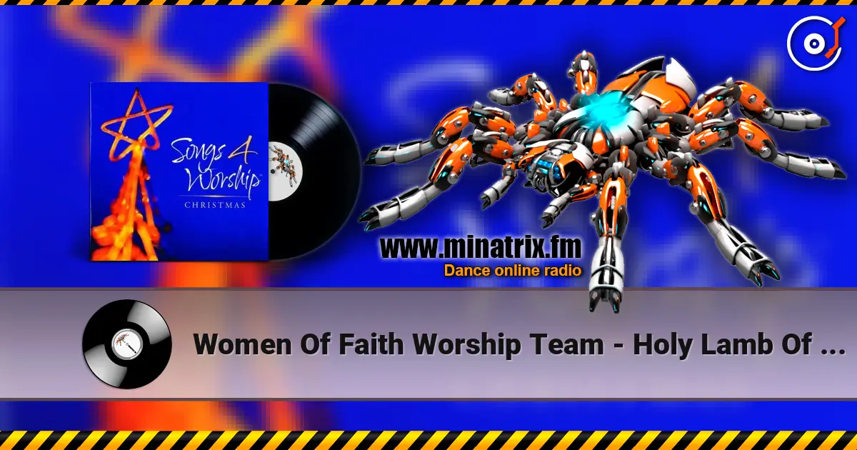 Women Of Faith Worship Team - Holy Lamb Of God listen online in high quality | Minatrix.FM