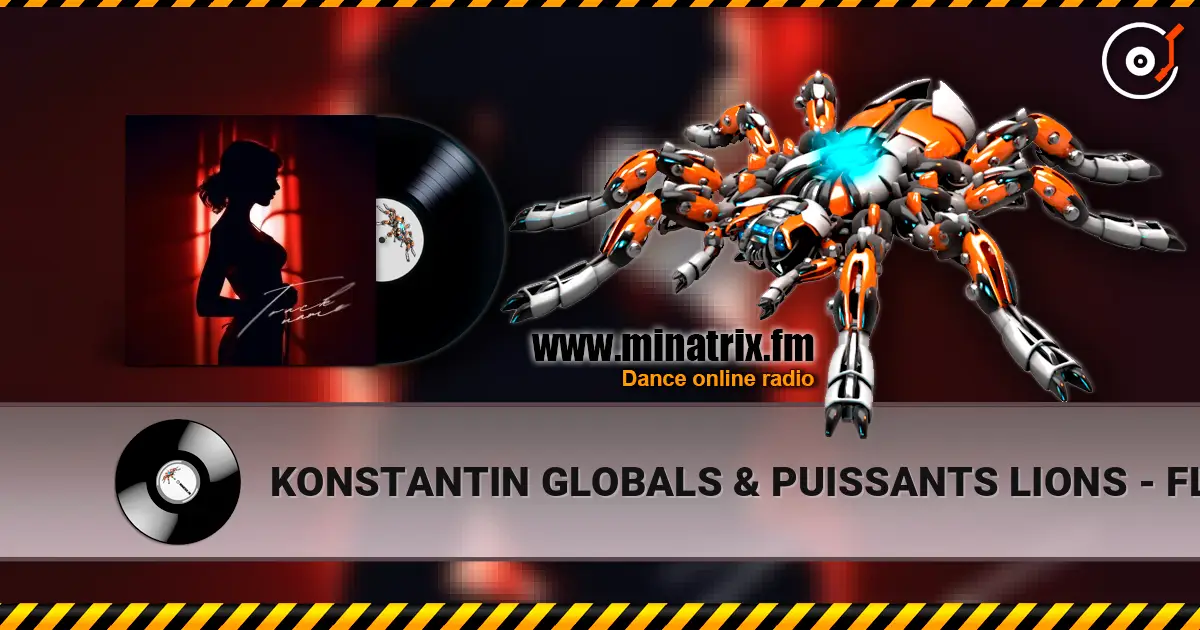 KONSTANTIN GLOBALS & PUISSANTS LIONS - FLASH MOTION listen online in high quality | Minatrix.FM