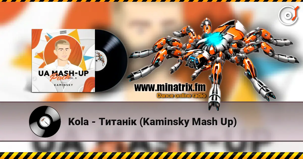 Kola - Титанік (Kaminsky Mash Up) listen online in high quality | Minatrix.FM