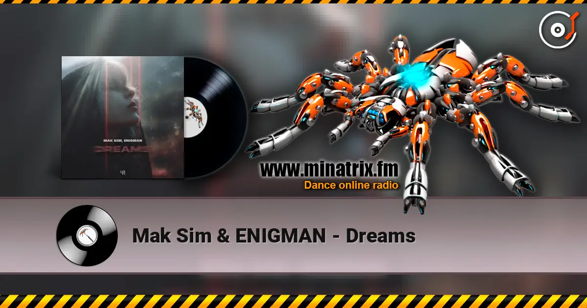 Mak Sim & ENIGMAN - Dreams listen online in high quality | Minatrix.FM