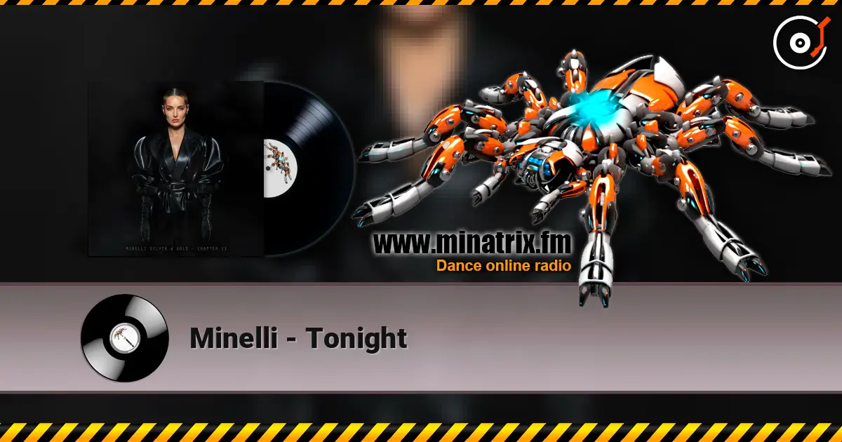 Minelli - Tonight listen online in high quality | Minatrix.FM