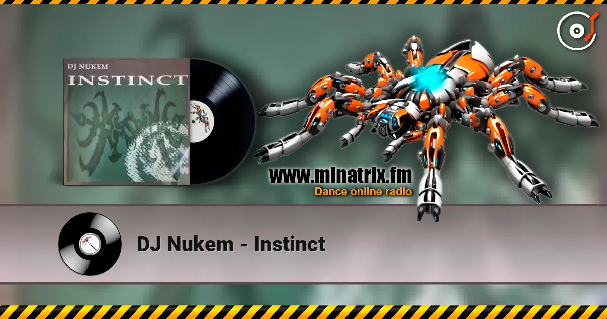 DJ Nukem - Instinct listen online in high quality | Minatrix.FM