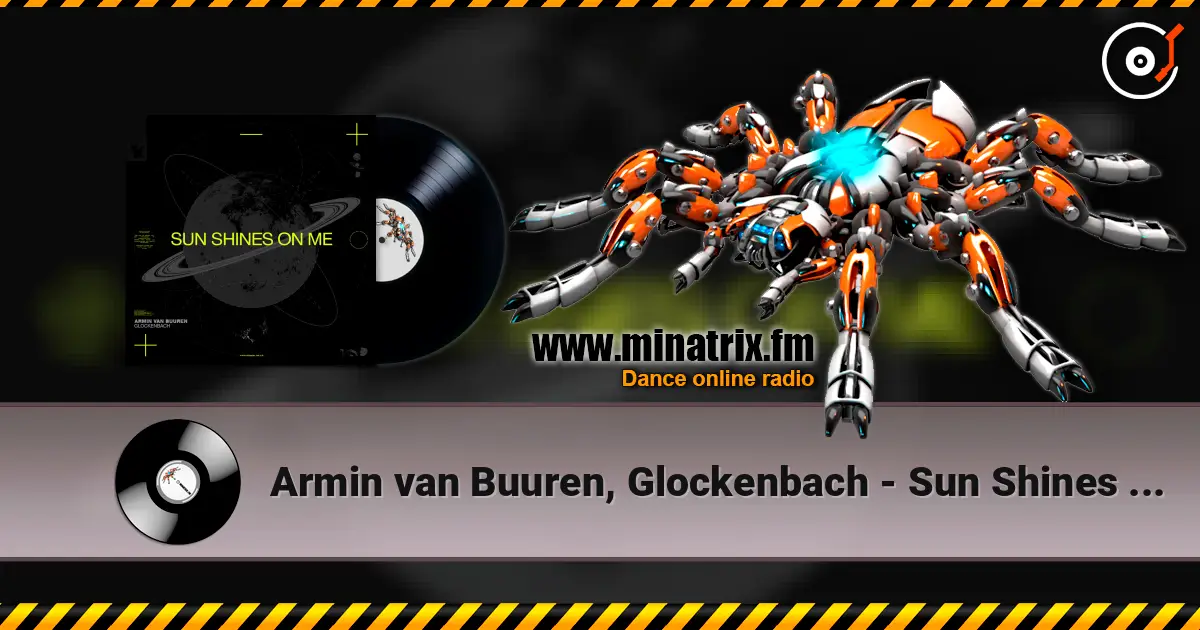 Armin van Buuren, Glockenbach - Sun Shines On Me listen online in high quality | Minatrix.FM