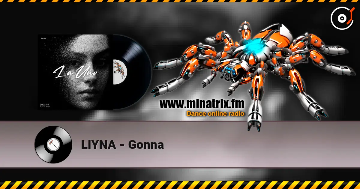 LIYNA - Gonna listen online in high quality | Minatrix.FM