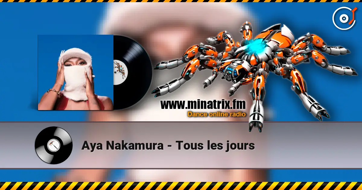 Aya Nakamura - Tous les jours listen online in high quality | Minatrix.FM