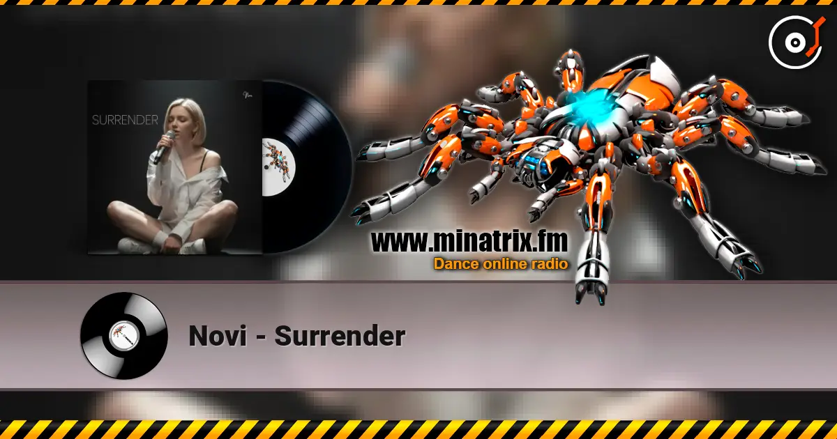 Novi - Surrender listen online in high quality | Minatrix.FM