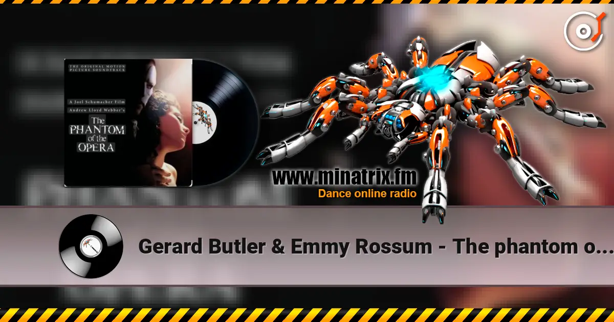 Gerard Butler & Emmy Rossum - The phantom of the opera listen online in high quality | Minatrix.FM