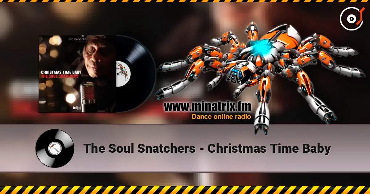The Soul Snatchers - Christmas Time Baby listen online in high quality | Minatrix.FM