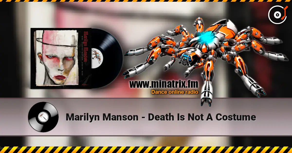 Marilyn Manson - Death Is Not A Costume listen online in high quality | Minatrix.FM