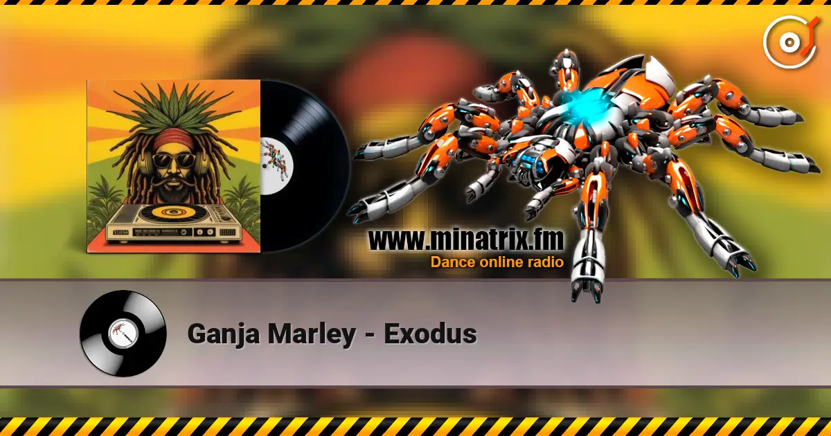 Ganja Marley - Exodus listen online in high quality | Minatrix.FM