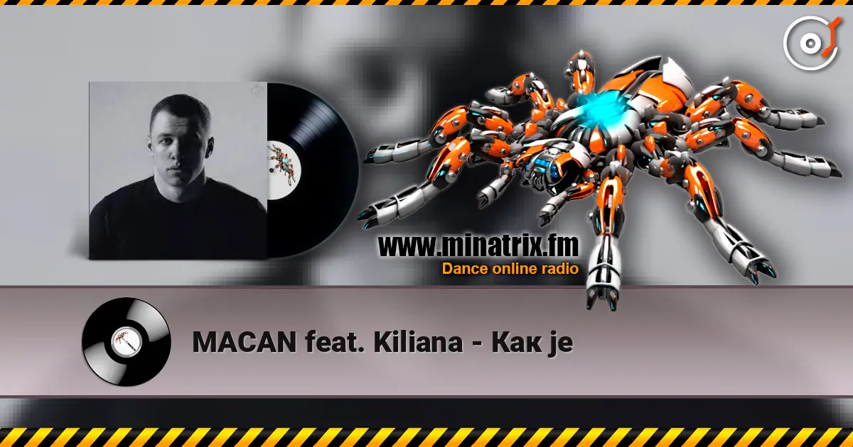 MACAN feat. Kiliana - Как je listen online in high quality | Minatrix.FM