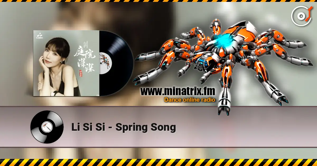 Li Si Si - Spring Song listen online in high quality | Minatrix.FM