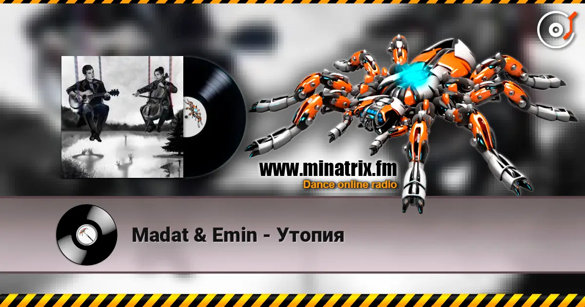 Madat & Emin - Утопия listen online in high quality | Minatrix.FM