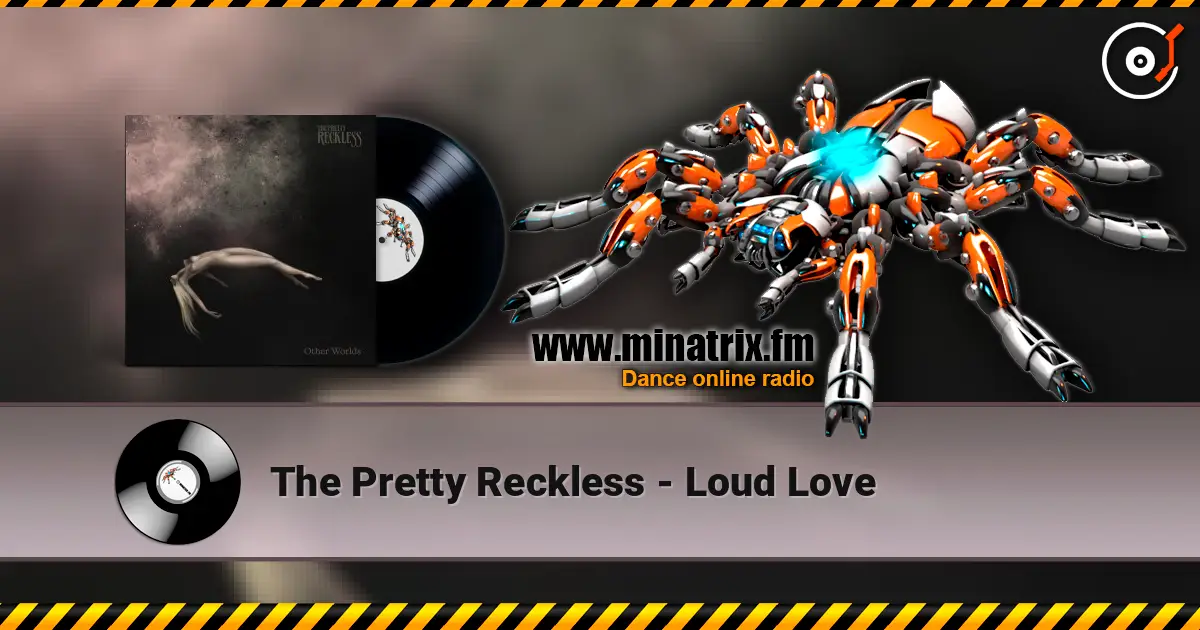 The Pretty Reckless - Loud Love listen online in high quality | Minatrix.FM