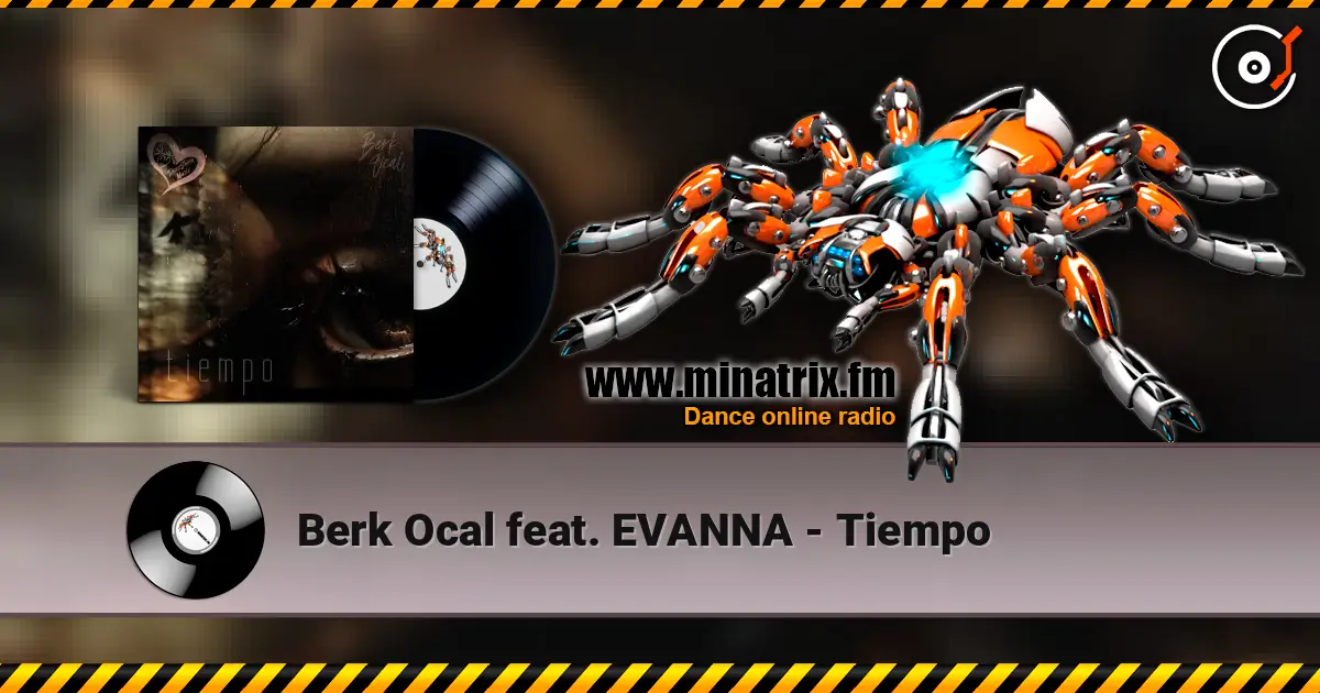 Berk Ocal feat. EVANNA - Tiempo listen online in high quality | Minatrix.FM