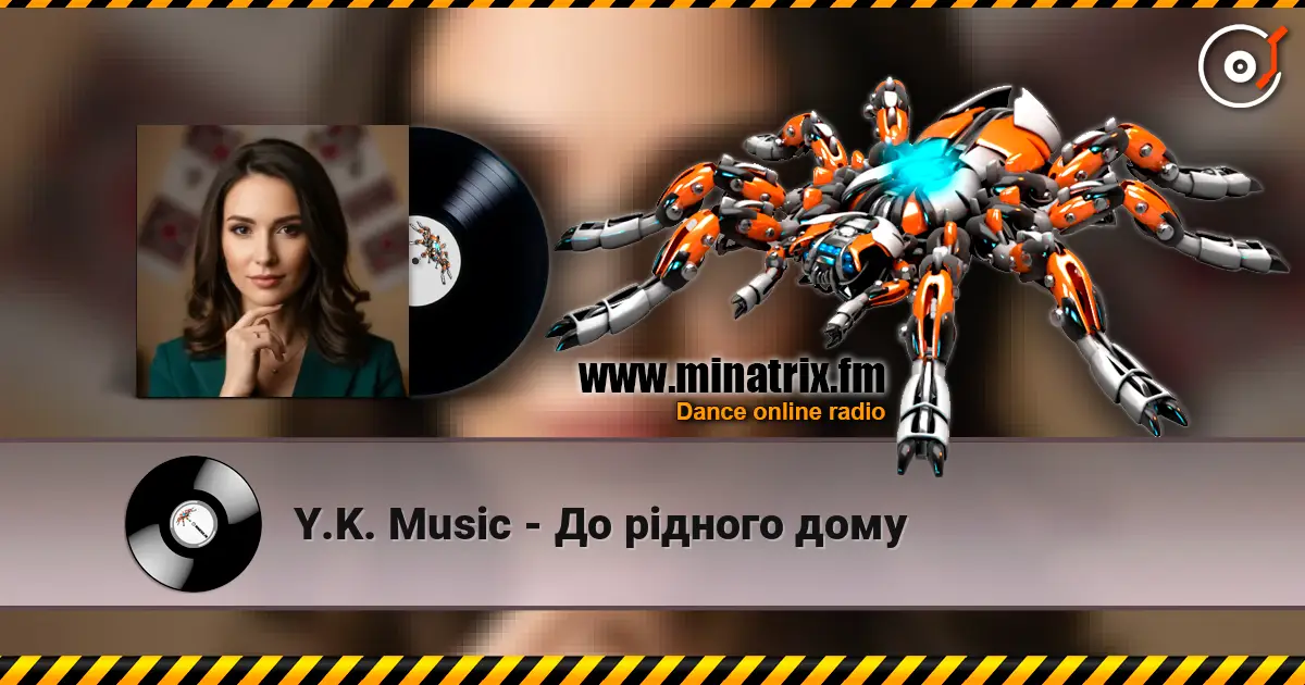 Y.K. Music - До рідного дому listen online in high quality | Minatrix.FM