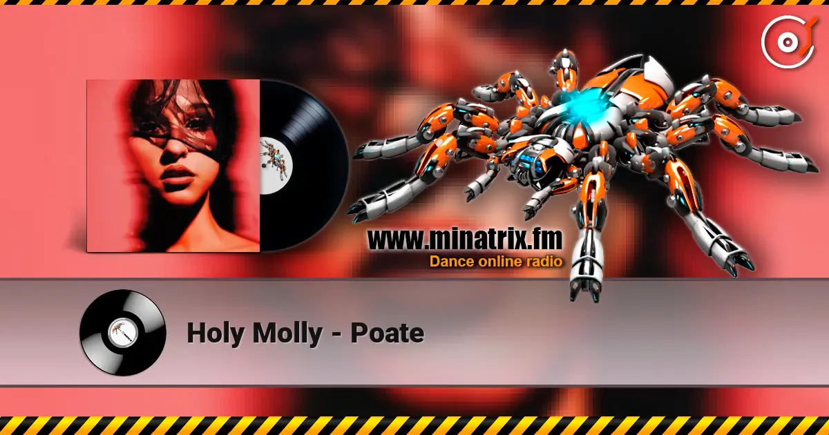 Holy Molly - Poate listen online in high quality | Minatrix.FM