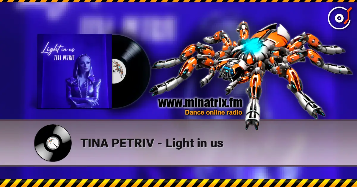 TINA PETRIV - Light in us listen online in high quality | Minatrix.FM