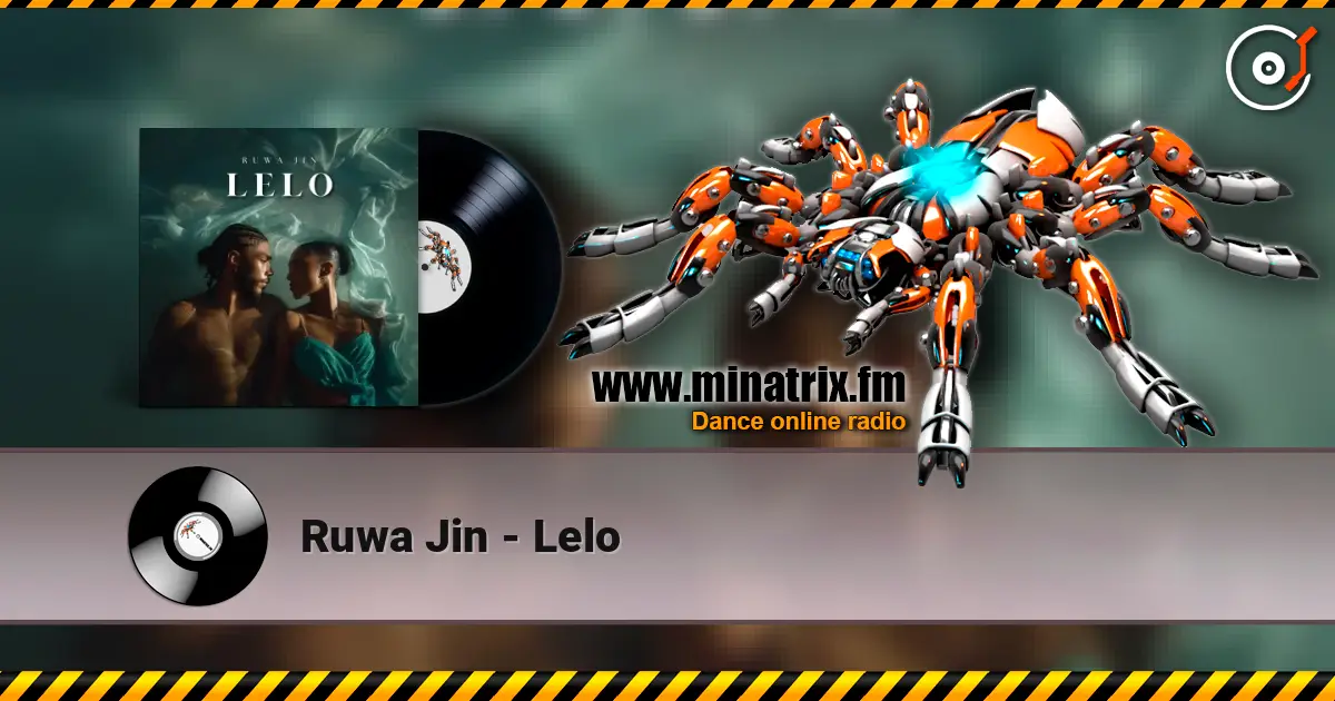 Ruwa Jin - Lelo listen online in high quality | Minatrix.FM