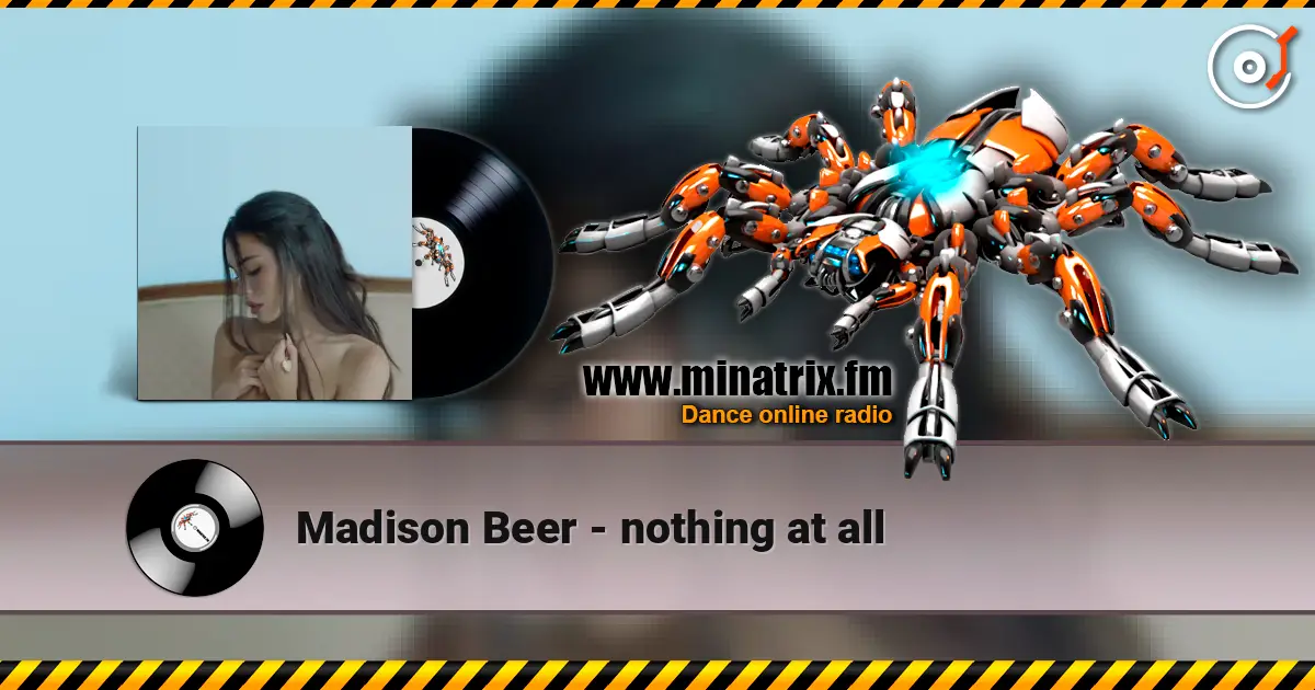 Madison Beer - nothing at all listen online in high quality | Minatrix.FM