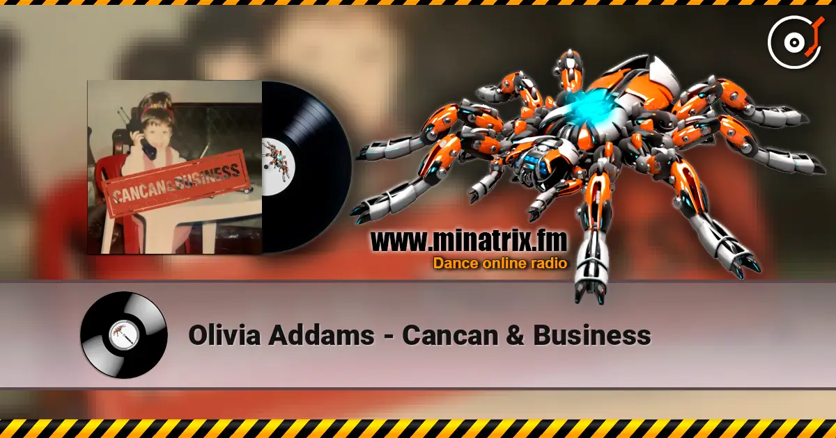 Olivia Addams - Cancan & Business listen online in high quality | Minatrix.FM