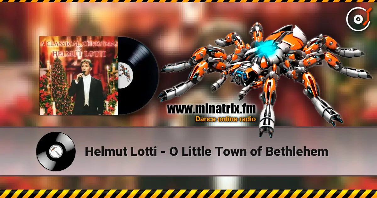 Helmut Lotti - O Little Town of Bethlehem listen online in high quality | Minatrix.FM