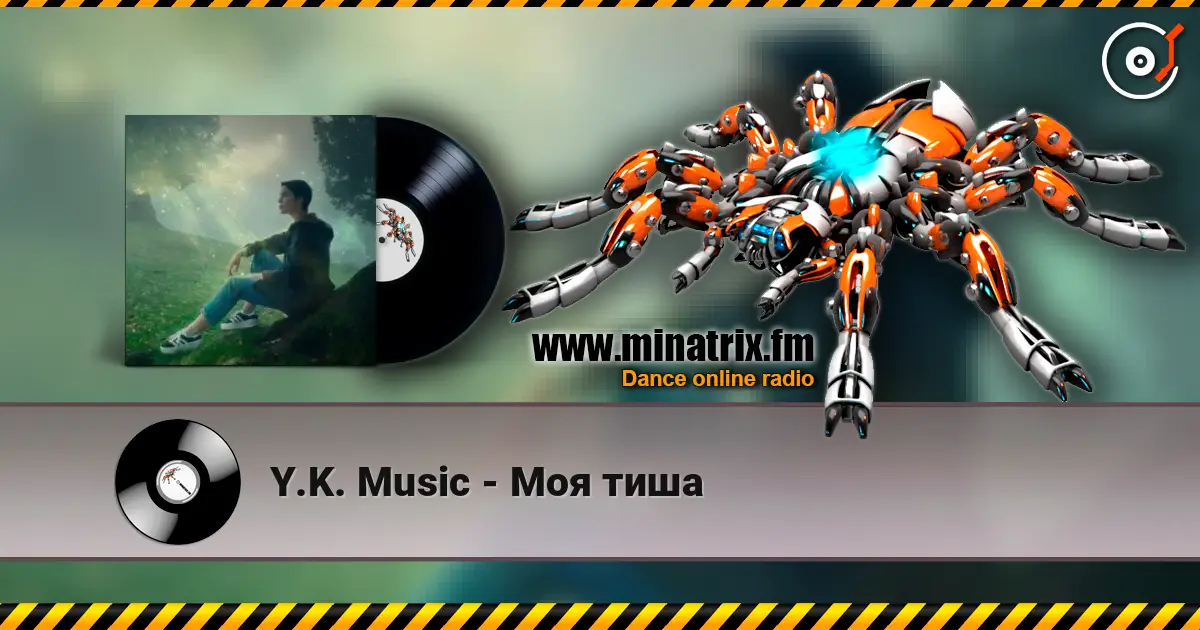 Y.K. Music - Моя тиша listen online in high quality | Minatrix.FM