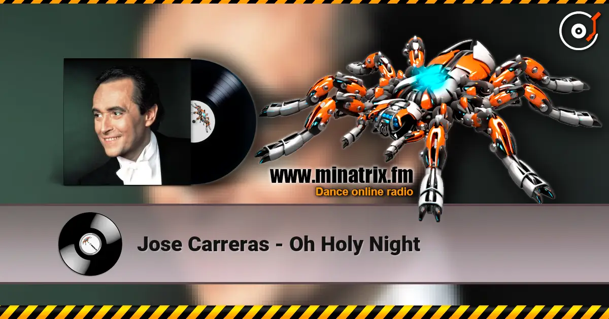 Jose Carreras - Oh Holy Night listen online in high quality | Minatrix.FM