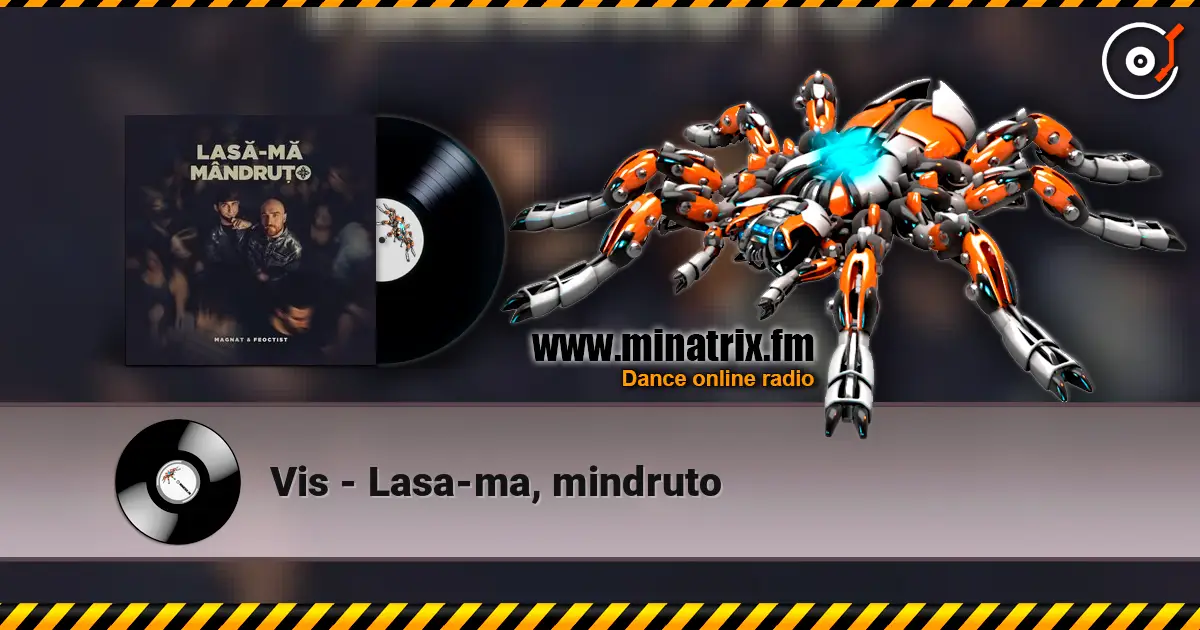 Vis - Lasa-ma, mindruto listen online in high quality | Minatrix.FM