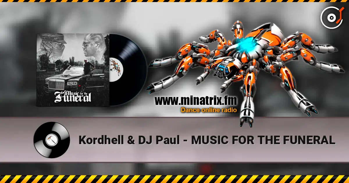 Kordhell & DJ Paul - MUSIC FOR THE FUNERAL listen online in high quality | Minatrix.FM